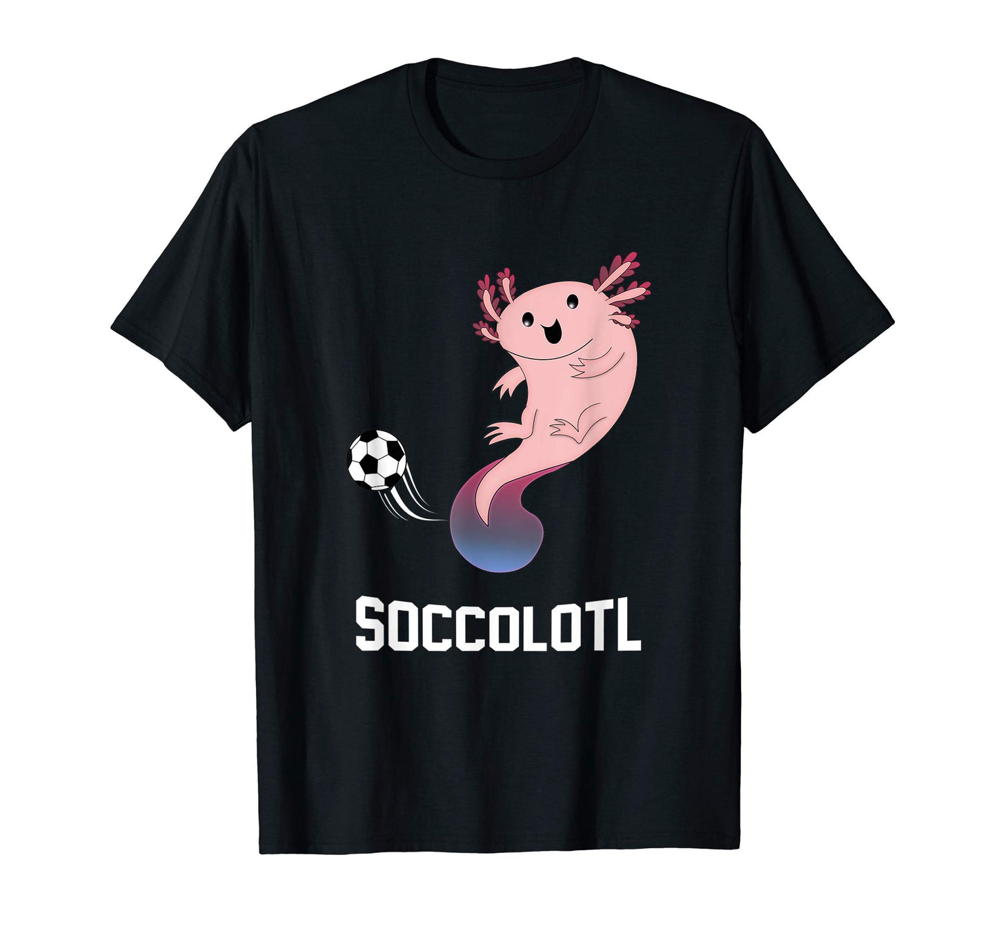 Axolotl Funny Soccer Gift Soccolotl T-Shirt - Unique Graphic Unisex - T-Shirt, Sweatshirt, Hoodie