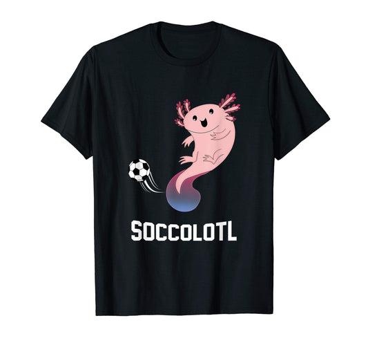 Axolotl Funny Soccer Gift Soccolotl T-Shirt - Unique Graphic Unisex - T-Shirt, Sweatshirt, Hoodie