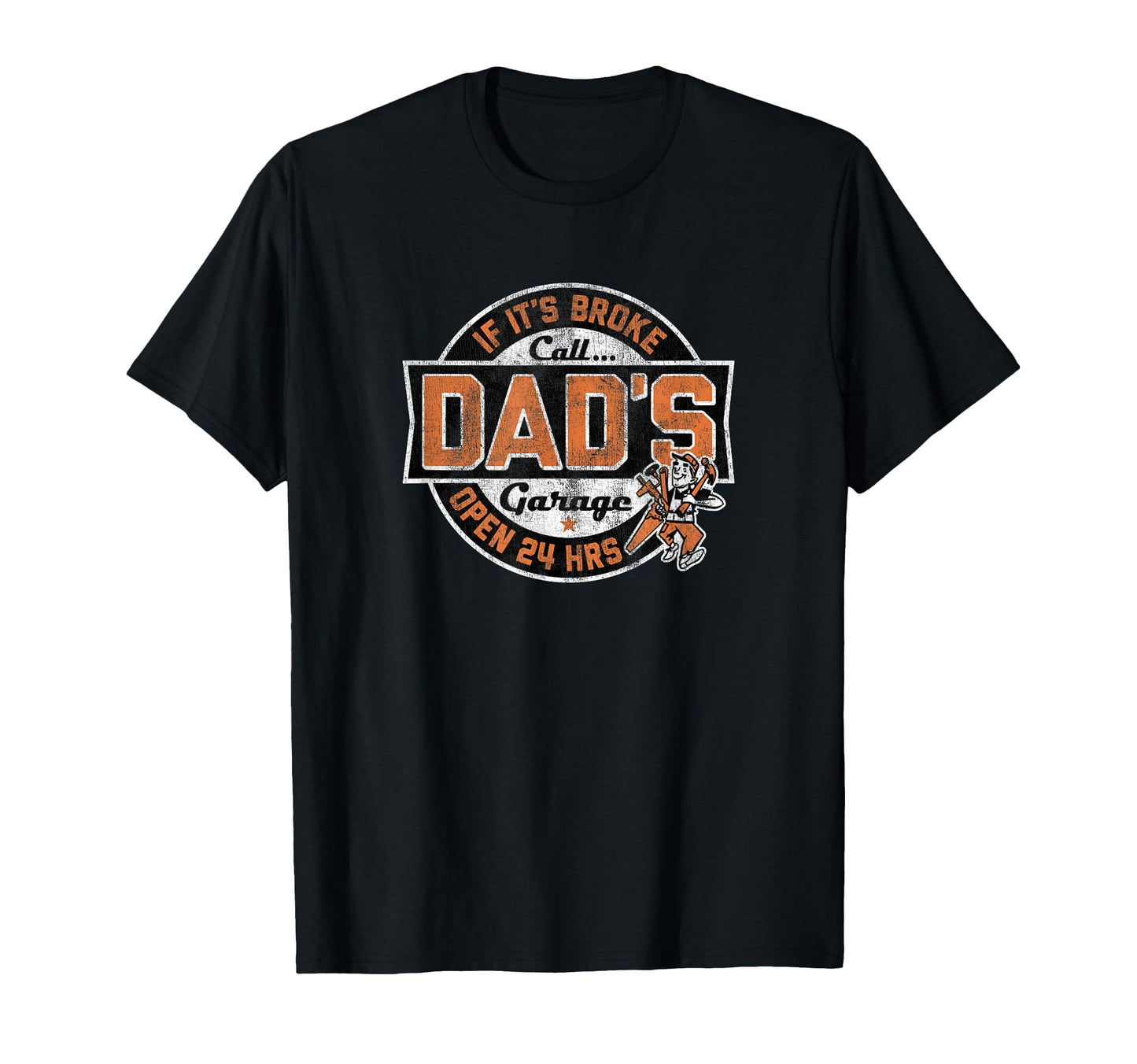 Mens Fathers Day Call Dads Garage If T-Shirt - Casual Everyday Wear Unisex - T-Shirt, Sweatshirt, Hoodie