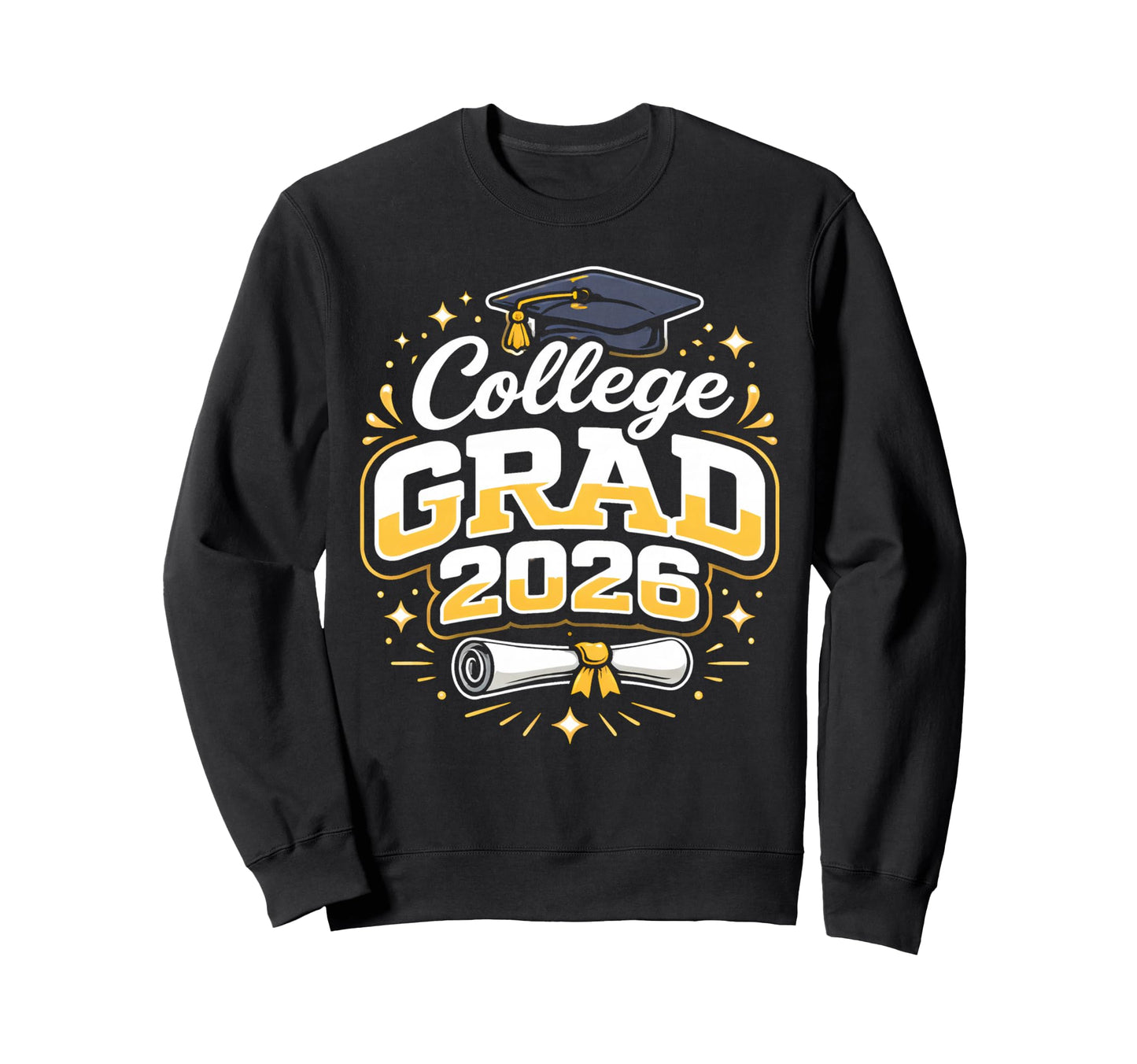 College Graduation School Class 2026 Sweatshirt - Streetwear Style Unisex - T-Shirt, Sweatshirt, Hoodie