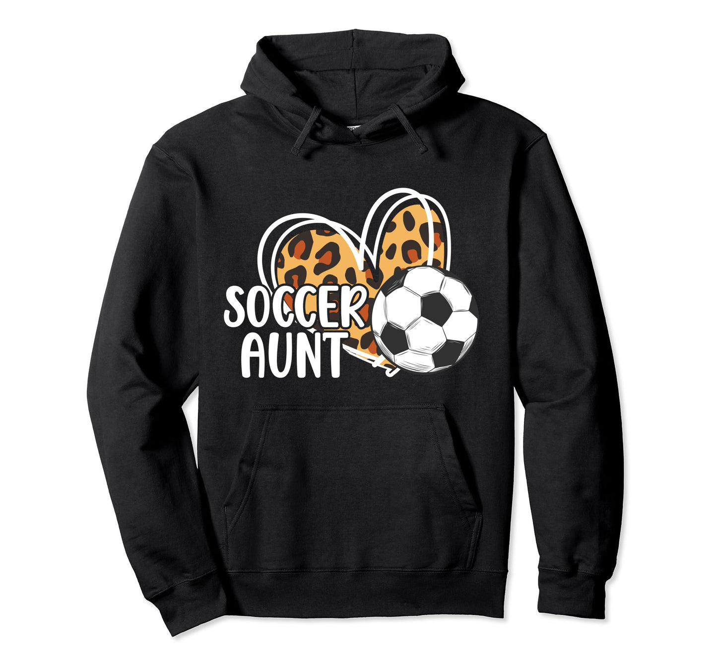 Soccer Aunt Soccer Player Aunt Leopard Hoodie - Novelty Apparel for Adults - T-Shirt, Sweatshirt, Hoodie