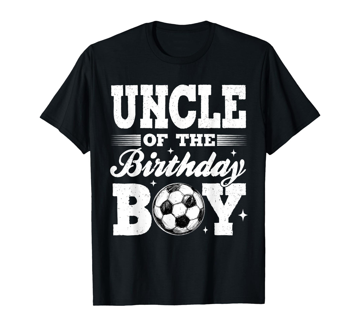 Uncle Birthday Soccer Matching Family T-Shirt - Trendy Graphic Unisex - T-Shirt, Sweatshirt, Hoodie