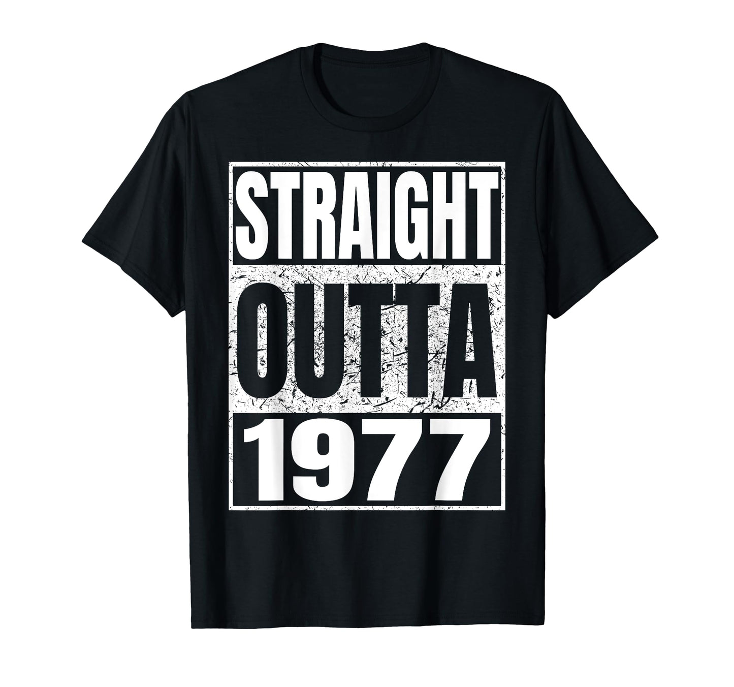 Straight Outta 1977 Year Birth Birthday T-Shirt - Custom Art Print Unisex - T-Shirt, Sweatshirt, Hoodie