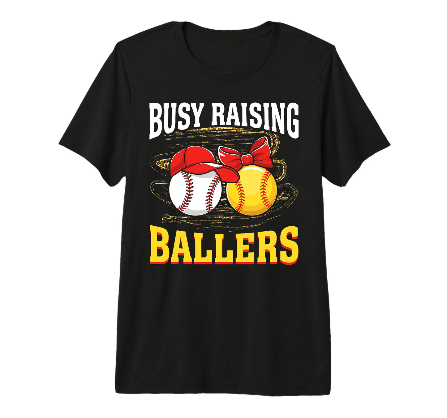 Busy Raising Ballers Baseball Softball T-Shirt - Streetwear Style Unisex - T-Shirt, Sweatshirt, Hoodie