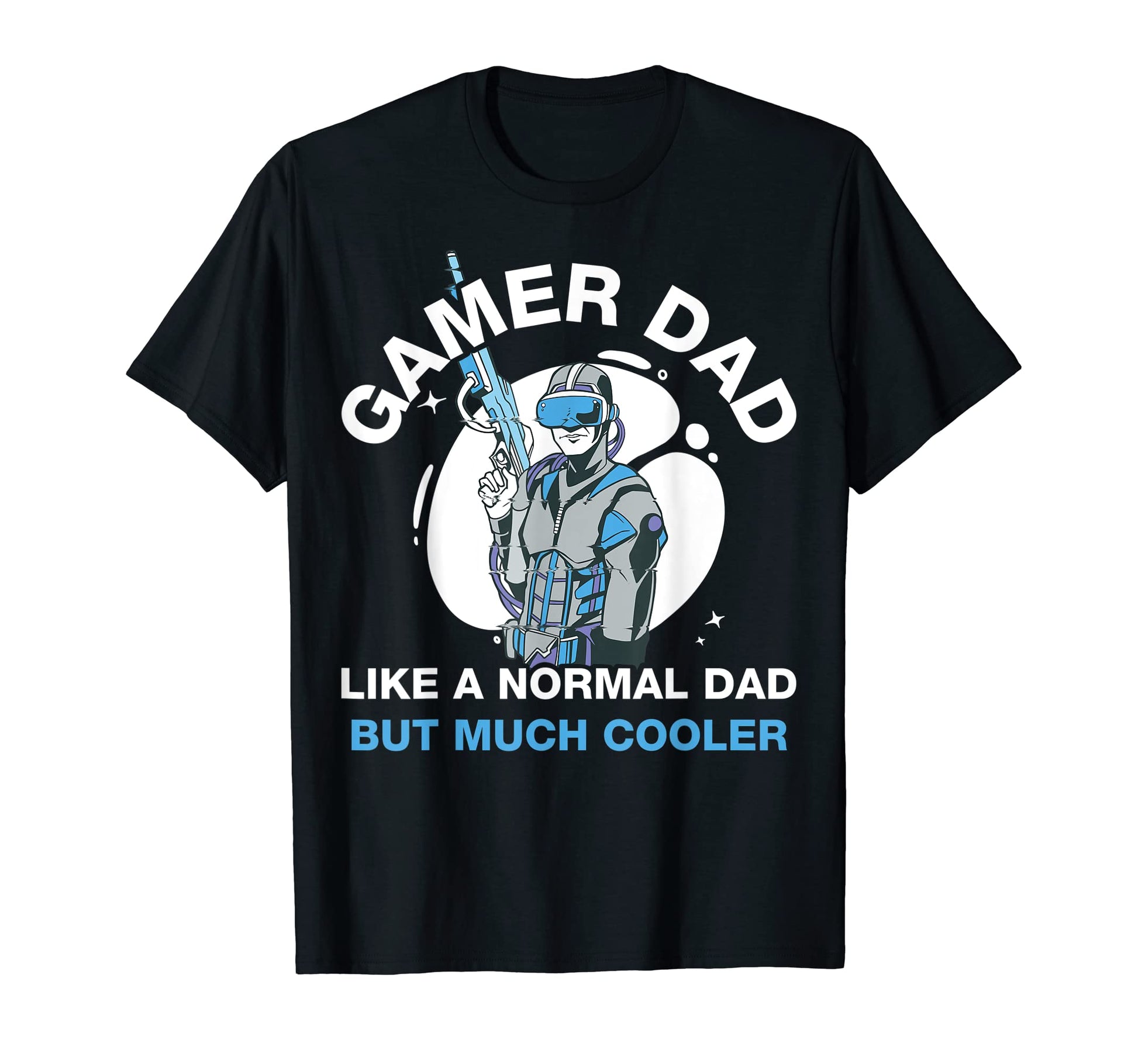 Gamer Dad Like Normal Dad T-Shirt - Graphic Print Men Women - T-Shirt, Sweatshirt, Hoodie