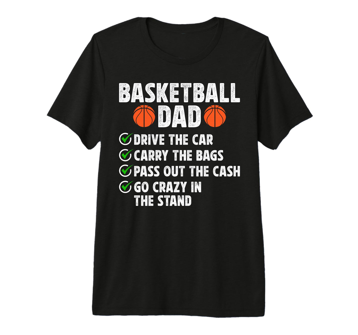 Mens Basketball Dad Funny Dad T-Shirt - Casual Everyday Wear for Adults - T-Shirt, Sweatshirt, Hoodie