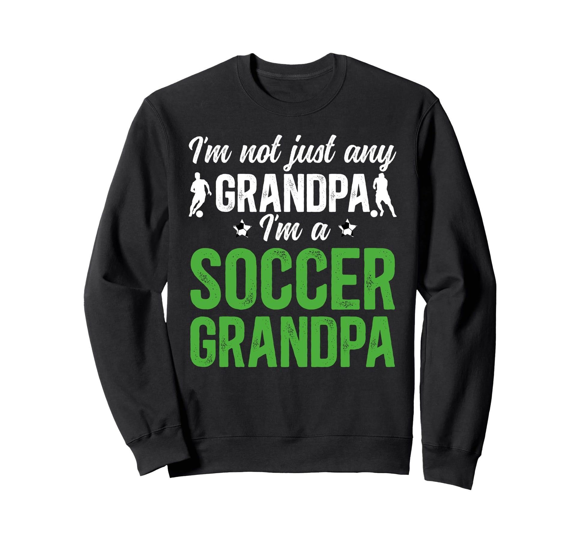 Im Soccer Grandpa Soccer Player Sweatshirt - Minimalist Print Unisex - T-Shirt, Sweatshirt, Hoodie
