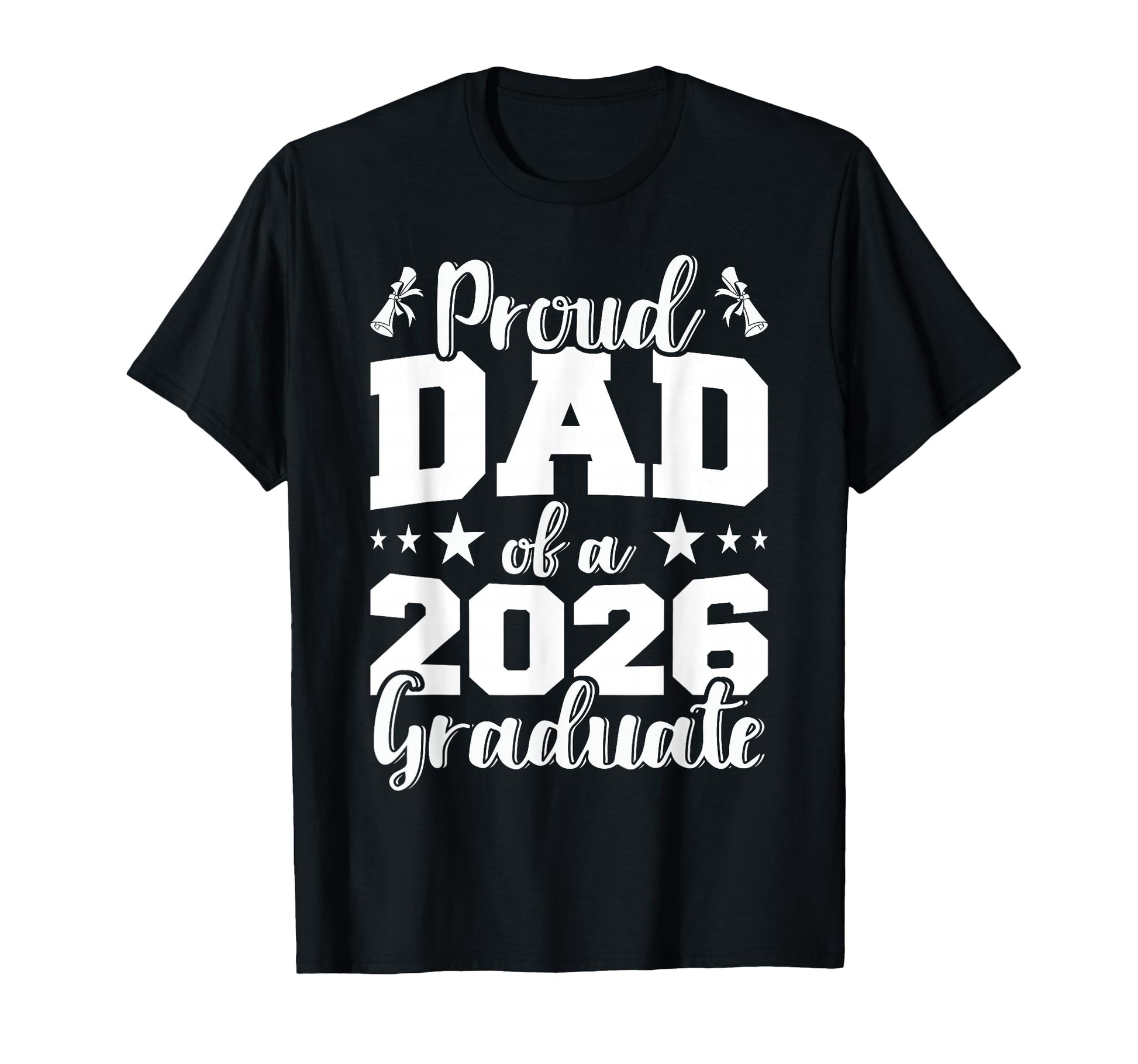 Mens Proud Dad 2026 Graduate Senior T-Shirt - Graphic Print for Adults - T-Shirt, Sweatshirt, Hoodie