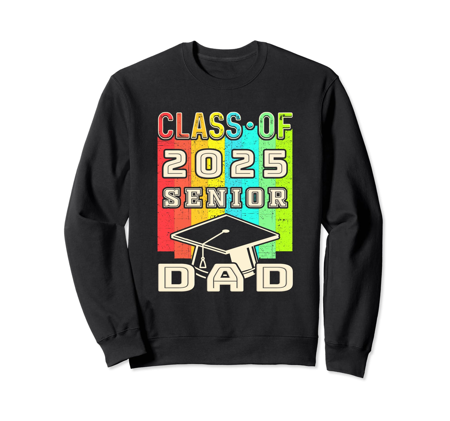 Proud Dad Class 2025 Senior Graduate Sweatshirt - Minimalist Print Unisex - T-Shirt, Sweatshirt, Hoodie