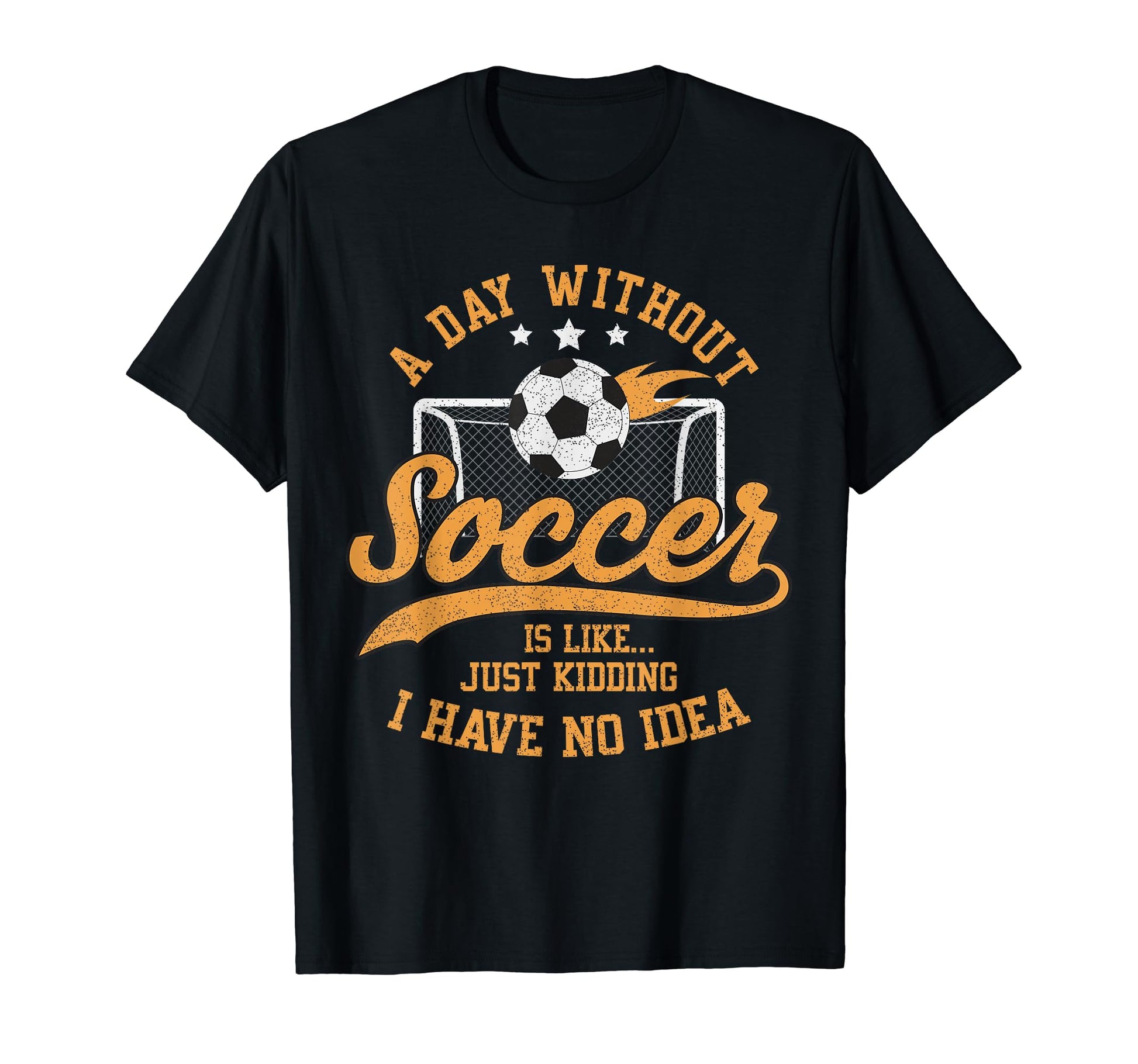 Tees Day Without Soccer Soccer Lovers T-Shirt - Trendy Graphic for Adults - T-Shirt, Sweatshirt, Hoodie