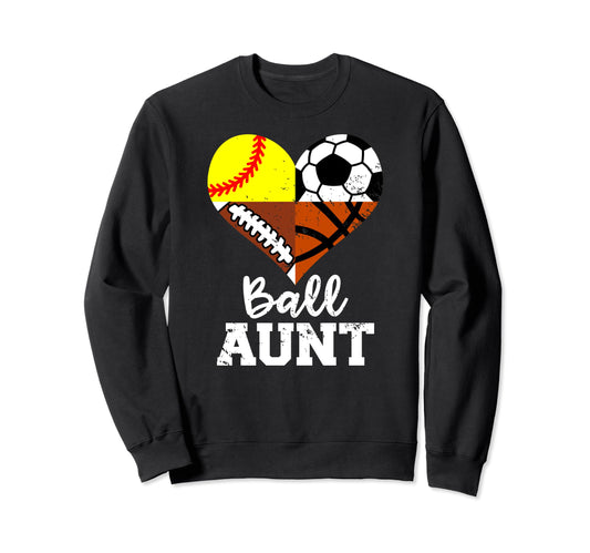 Ball Aunt Funny Soccer Football Sweatshirt - Aesthetic Graphic for Adults - T-Shirt, Sweatshirt, Hoodie