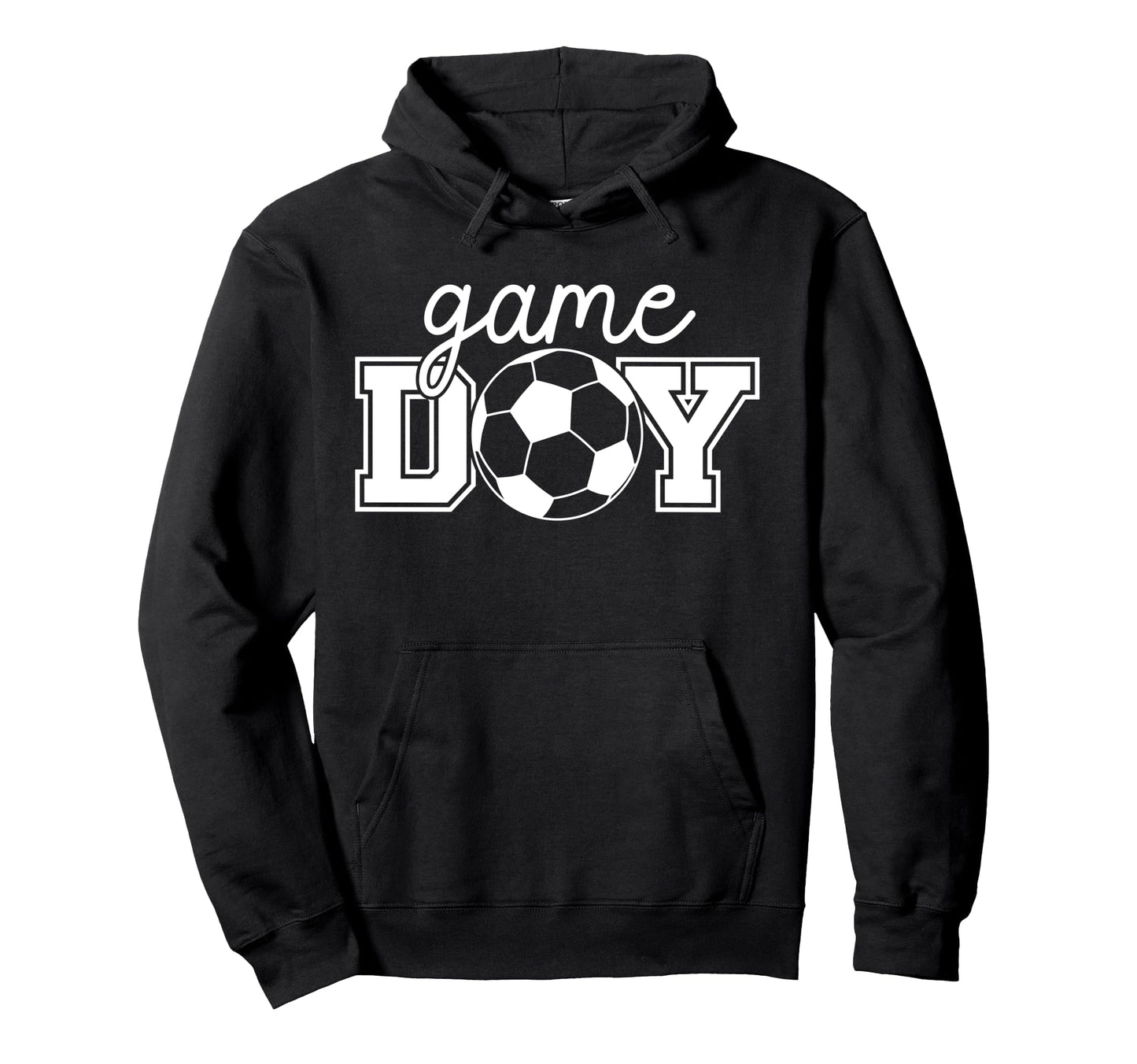 Game Day Funny Game Day Soccer Game Day Hoodie - Unique Graphic for Adults - T-Shirt, Sweatshirt, Hoodie