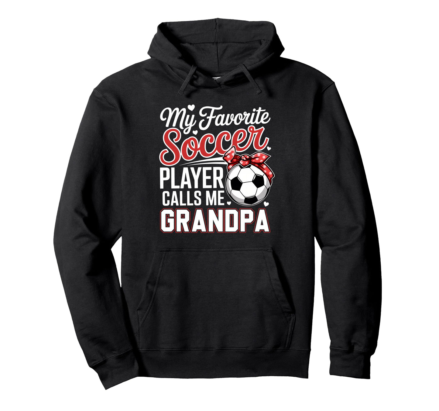 My Favorite Soccer Player Calls Me Hoodie - Fun Novelty Design Unisex - T-Shirt, Sweatshirt, Hoodie