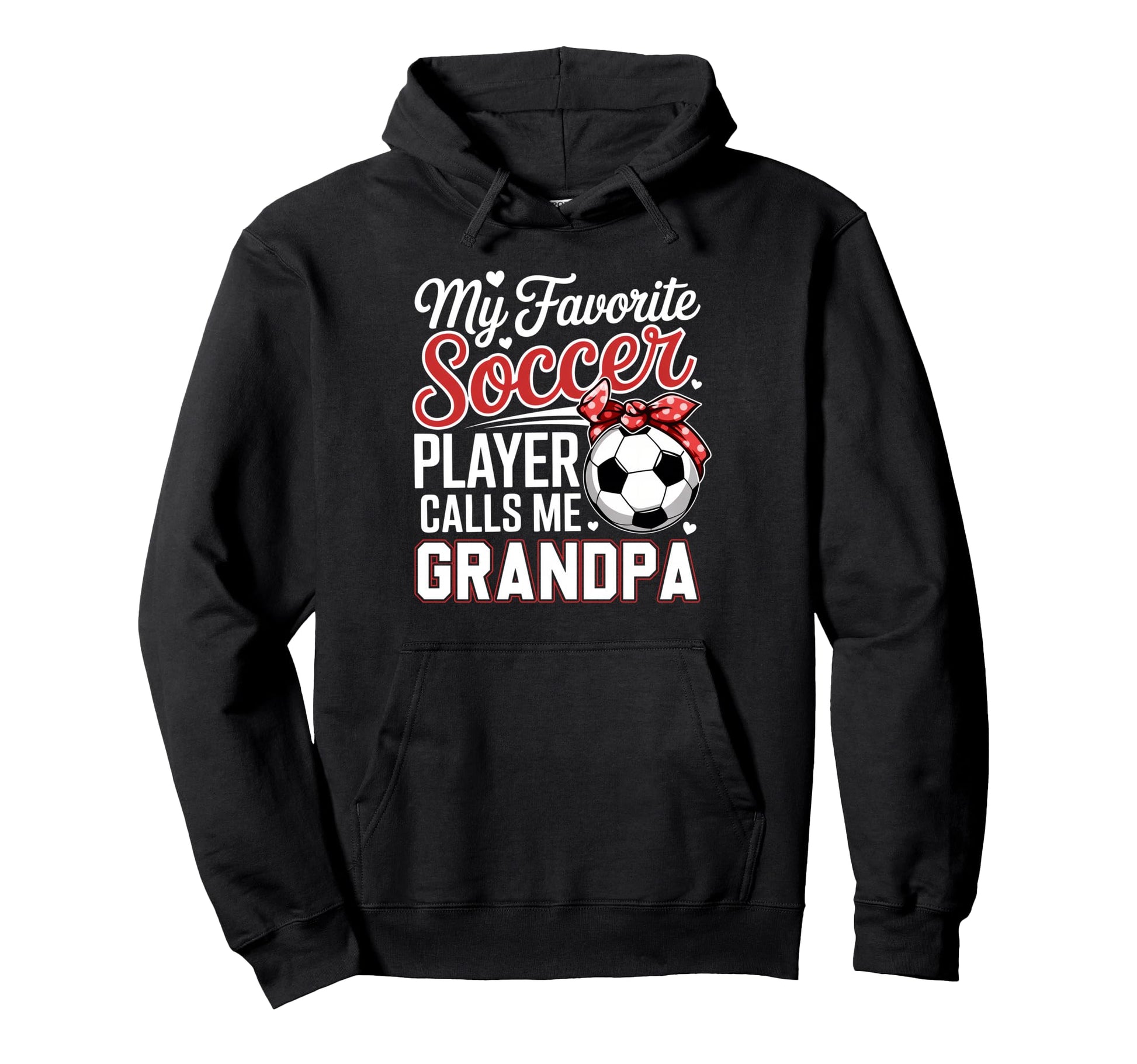 My Favorite Soccer Player Calls Me Hoodie - Fun Novelty Design Unisex - T-Shirt, Sweatshirt, Hoodie