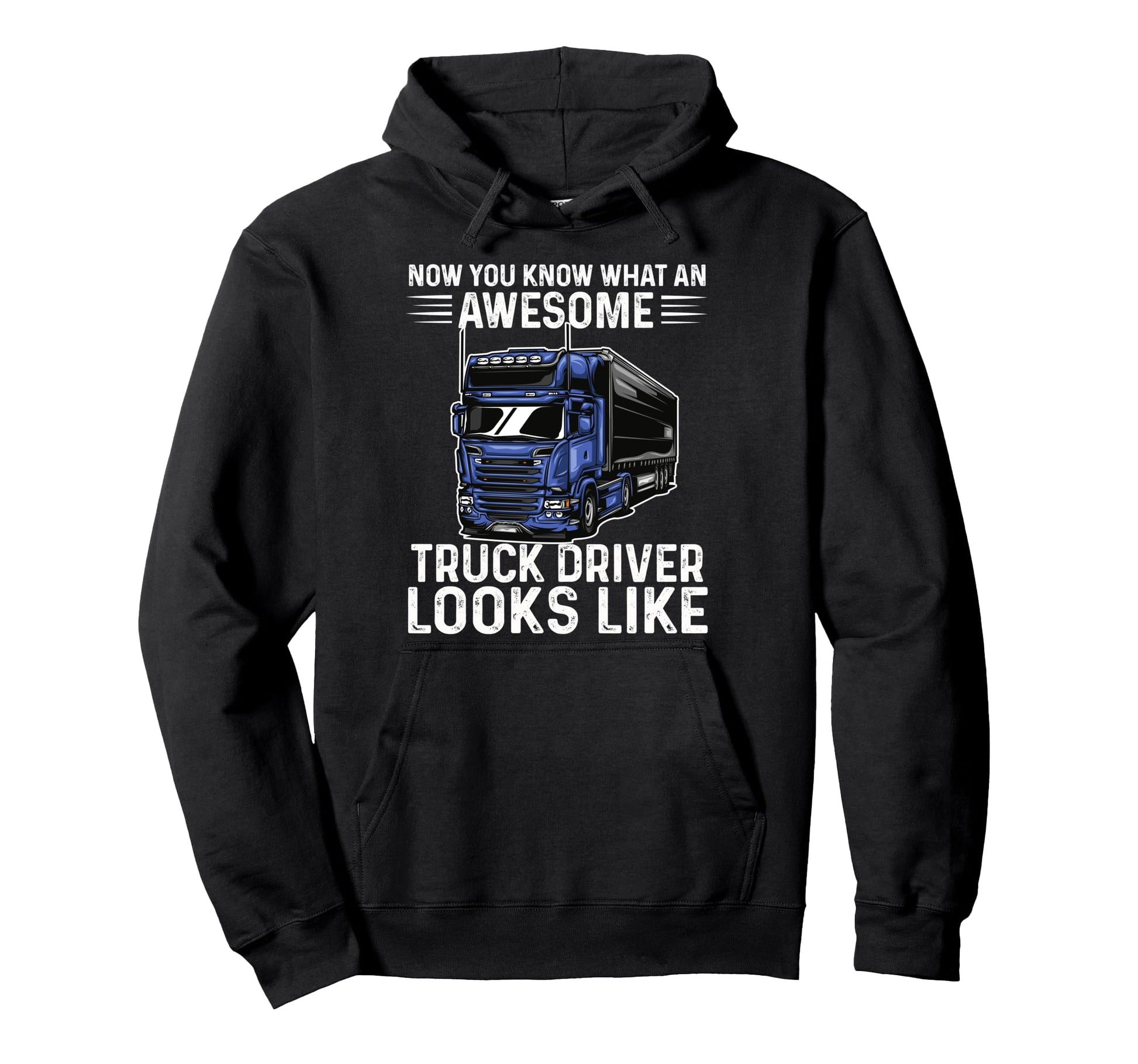Awesome Truck Driver Dad Trucking Cdl Hoodie - Novelty Apparel for Adults - T-Shirt, Sweatshirt, Hoodie