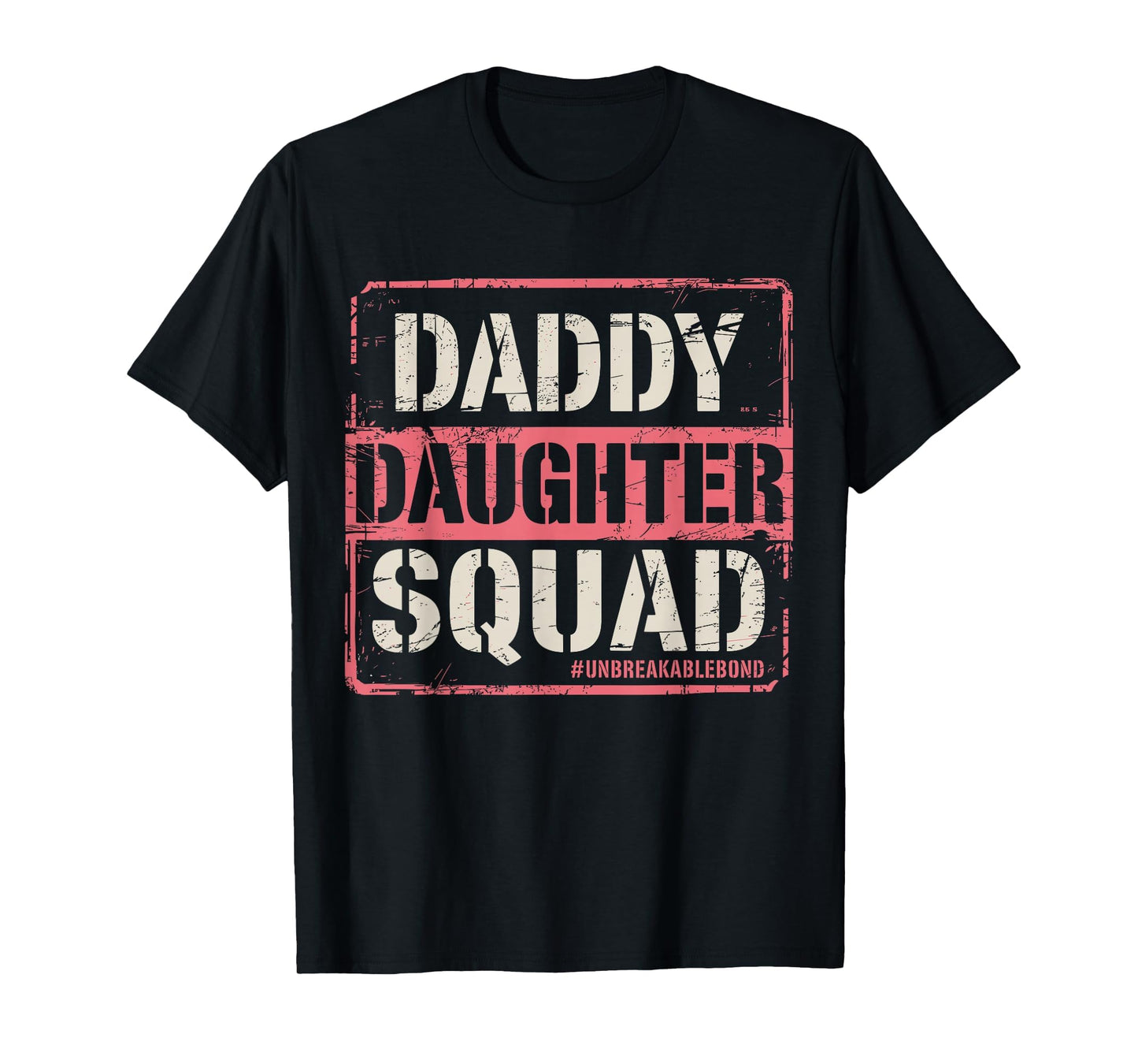 Daddy Daughter Squad Fathers Day T-Shirt - Novelty Apparel for Adults - T-Shirt, Sweatshirt, Hoodie
