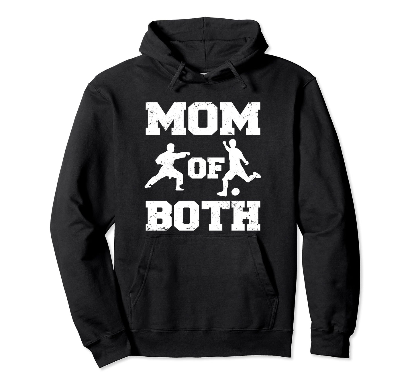 Mom Both Funny Soccer Karate Mom Hoodie - Graphic Print Unisex - T-Shirt, Sweatshirt, Hoodie