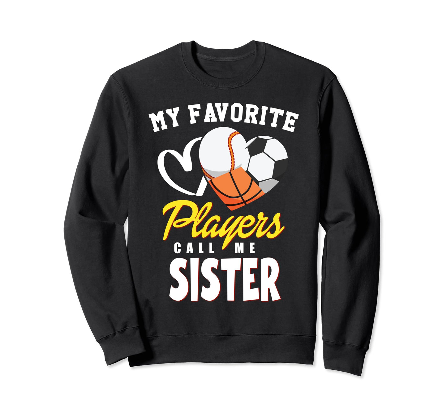My Favorite Players Baseball Soccer Sweatshirt - Novelty Apparel Unisex - T-Shirt, Sweatshirt, Hoodie