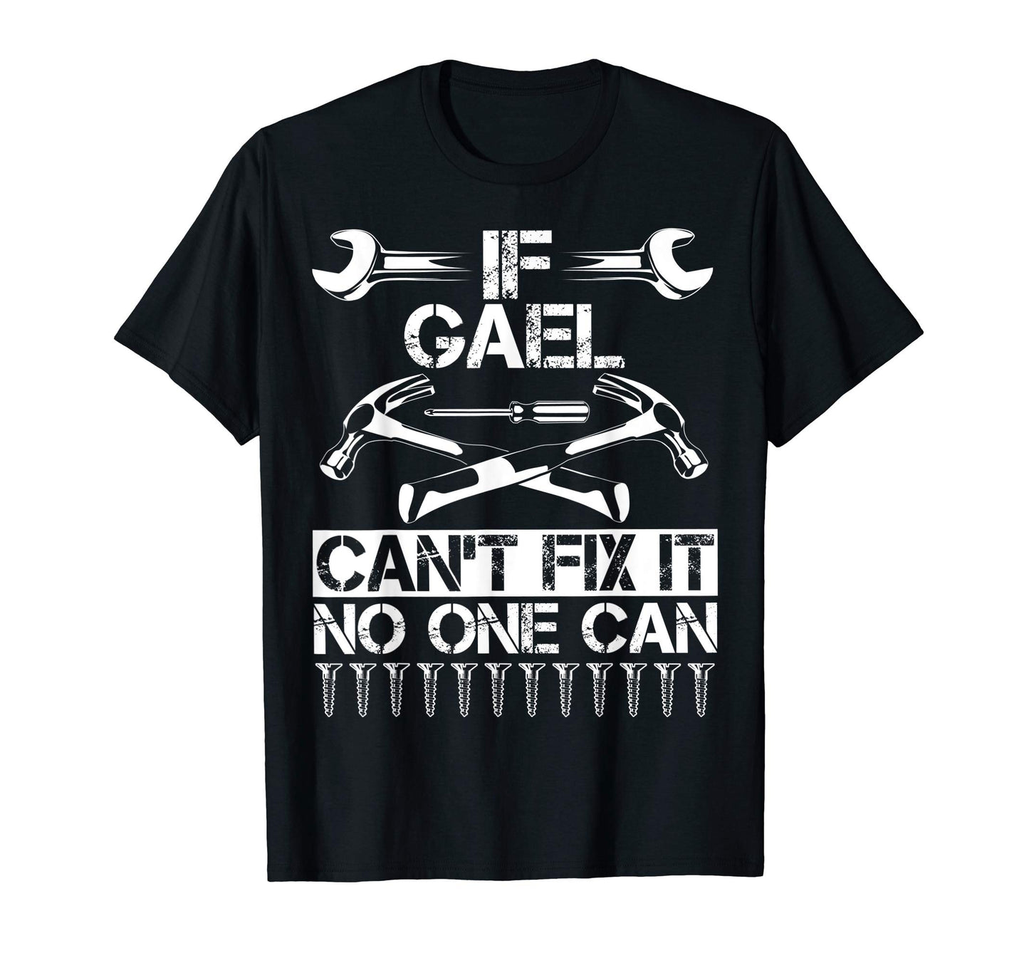 Gael Fix It Funny Birthday T-Shirt - Trendy Graphic for Adults - T-Shirt, Sweatshirt, Hoodie