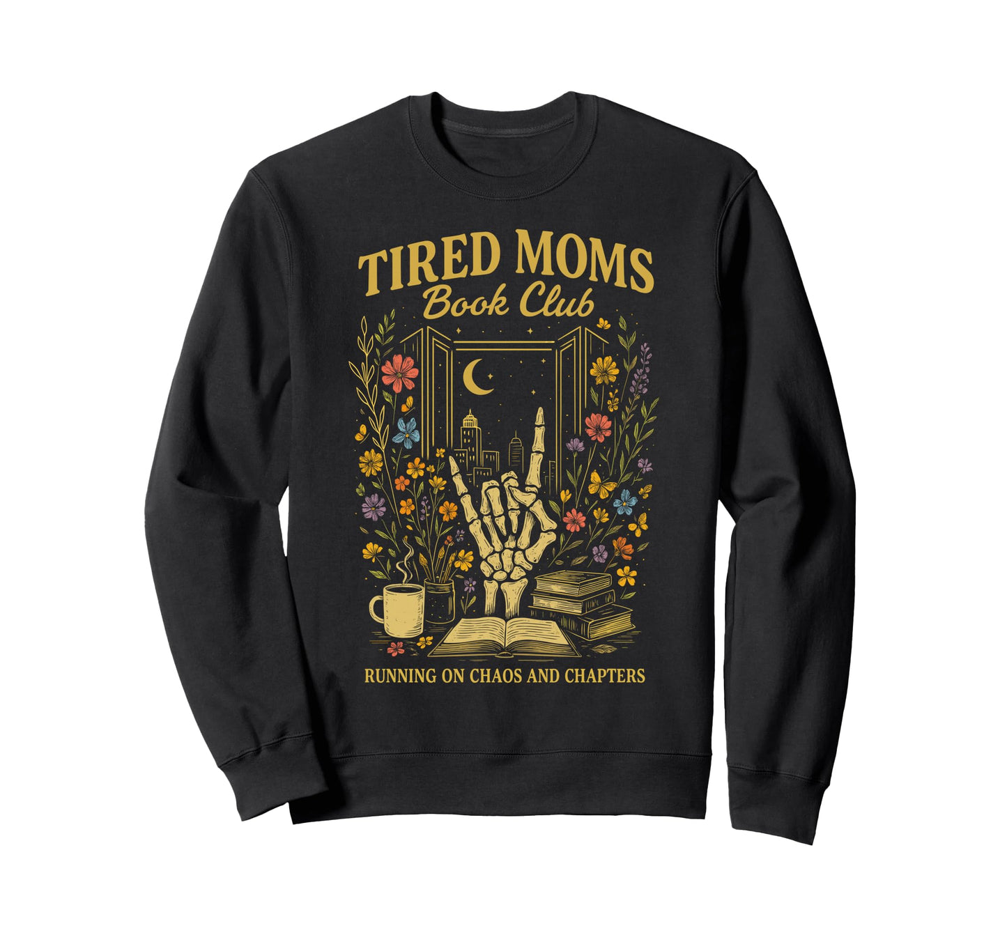 Tired Moms Book Club Chaos And Sweatshirt - Minimalist Print Men Women - T-Shirt, Sweatshirt, Hoodie