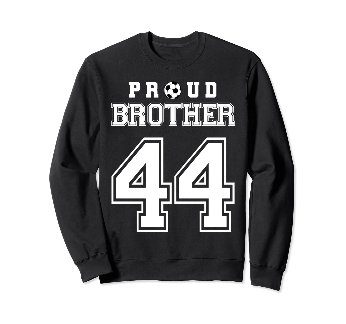 Number 44 Custom Proud Soccer Sweatshirt - Fun Novelty Design Unisex - T-Shirt, Sweatshirt, Hoodie