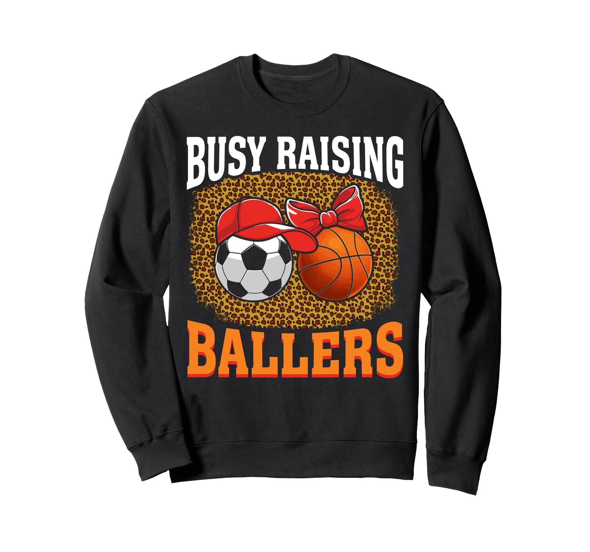 Busy Raising Ballers Soccer Sweatshirt - Custom Art Print for Adults - T-Shirt, Sweatshirt, Hoodie