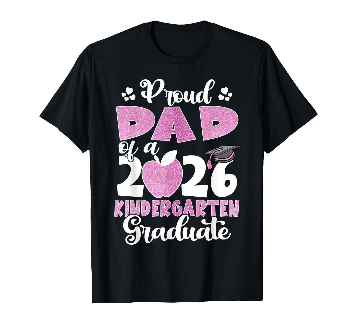 Family Graduation Proud Dad 2026 T-Shirt - Streetwear Style for Adults - T-Shirt, Sweatshirt, Hoodie