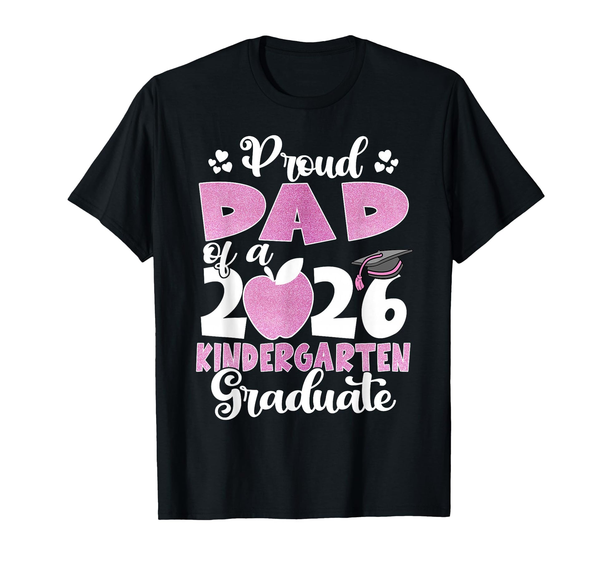 Family Graduation Proud Dad 2026 T-Shirt - Streetwear Style for Adults - T-Shirt, Sweatshirt, Hoodie
