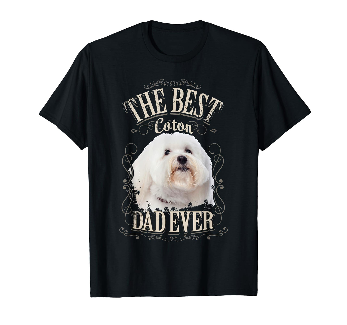 Best Coton Dad Ever Funny Coton De T-Shirt - Fun Novelty Design for Adults - T-Shirt, Sweatshirt, Hoodie