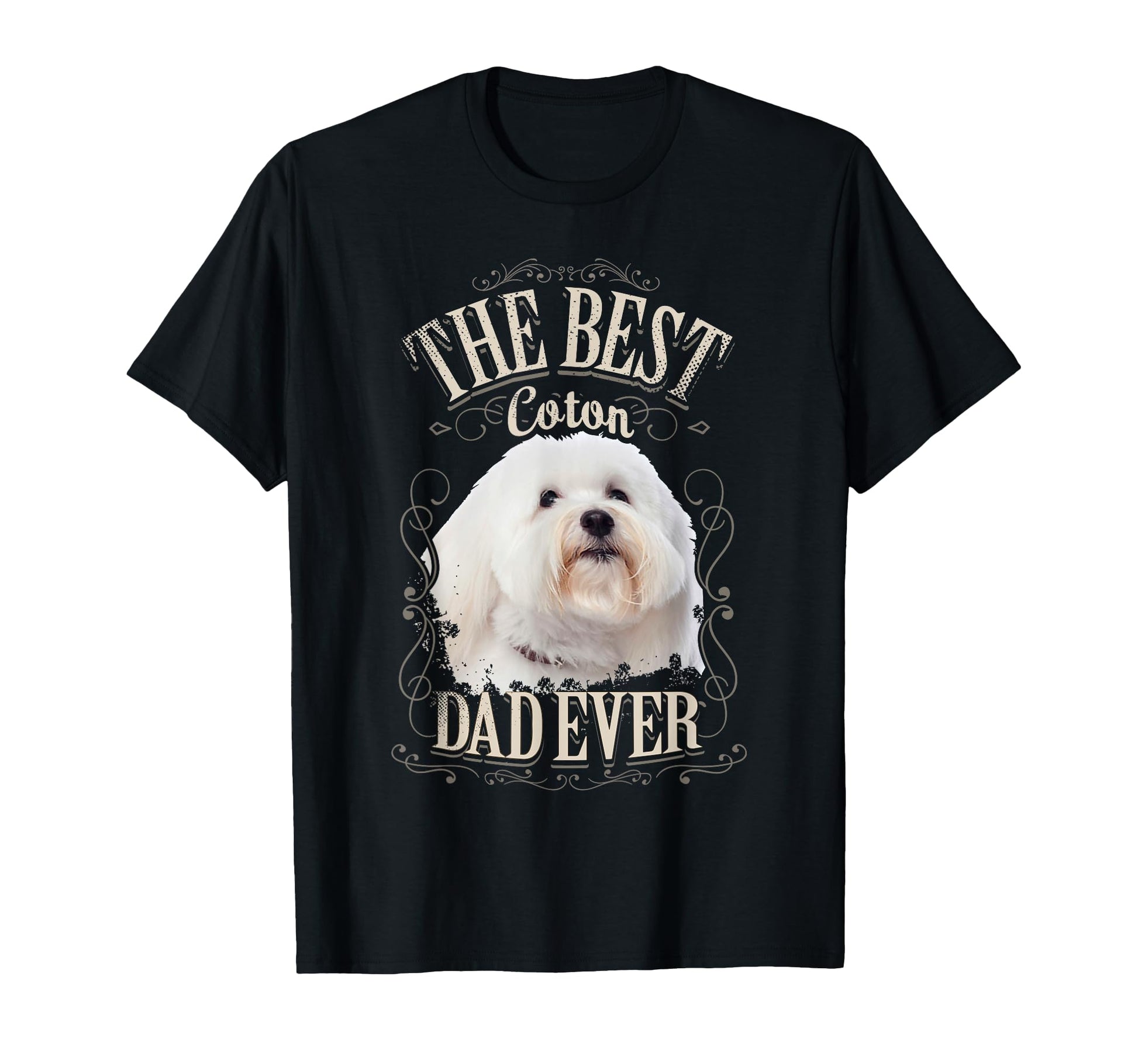 Best Coton Dad Ever Funny Coton De T-Shirt - Fun Novelty Design for Adults - T-Shirt, Sweatshirt, Hoodie
