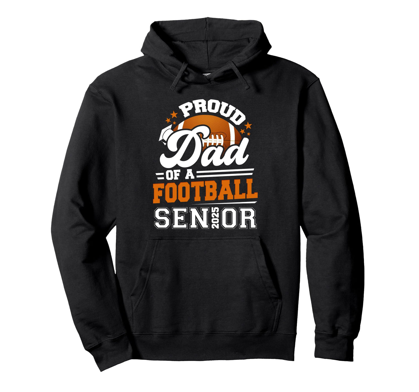 Proud Dad Baseball Senior Class 2025 Hoodie - Novelty Apparel Men Women - T-Shirt, Sweatshirt, Hoodie