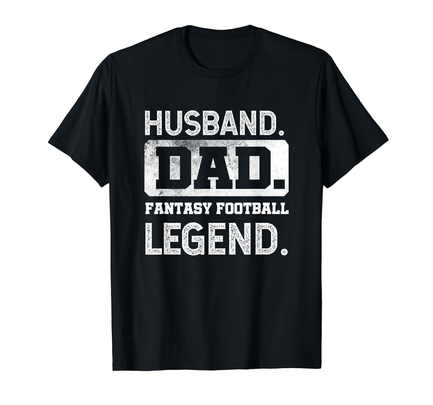 Husband Dad Fantasy Football Legend T-Shirt - Unique Graphic Unisex - T-Shirt, Sweatshirt, Hoodie