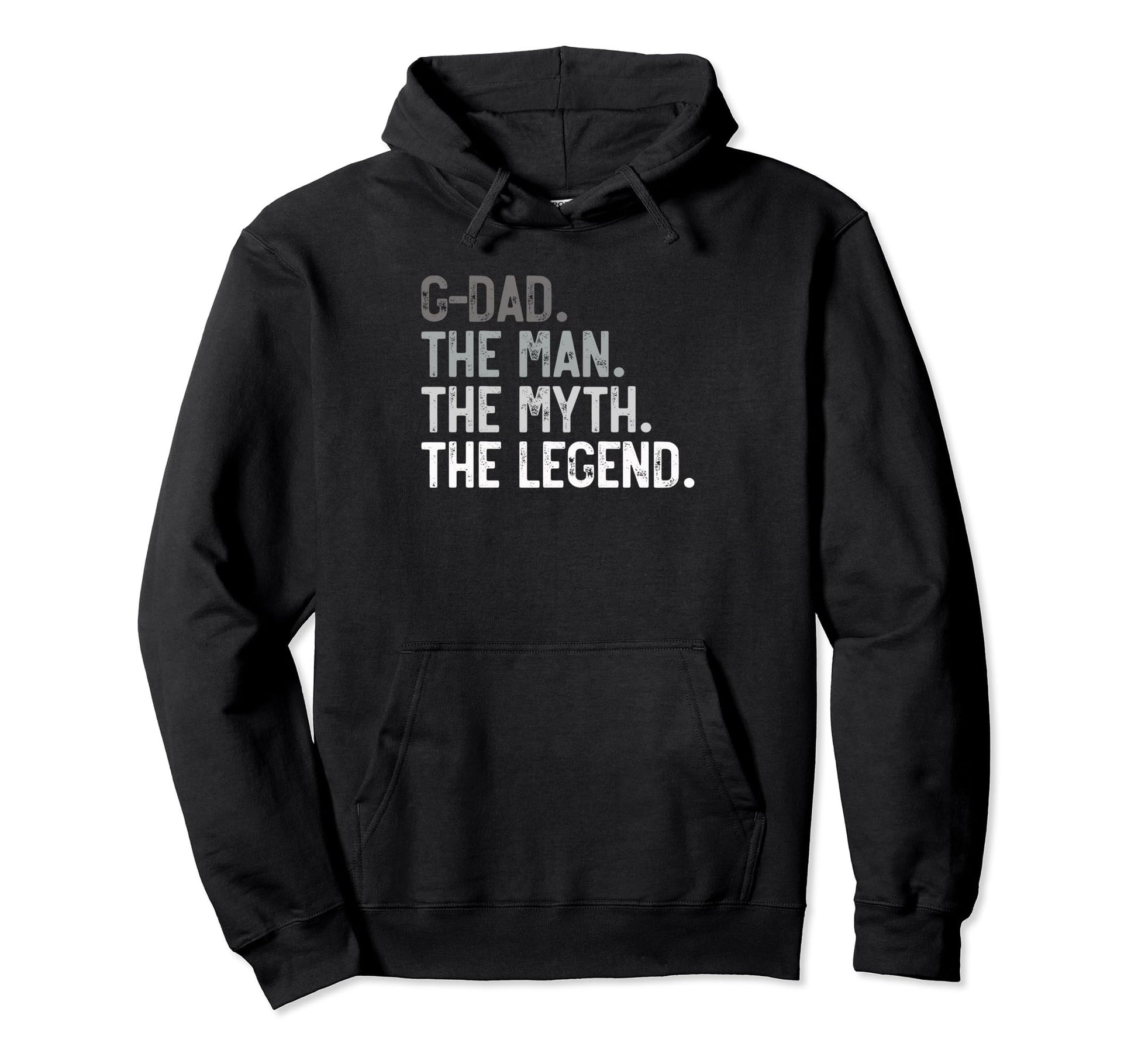 G Dad Myth Legend Fathers Day Grandpa Hoodie - Novelty Apparel Unisex - T-Shirt, Sweatshirt, Hoodie