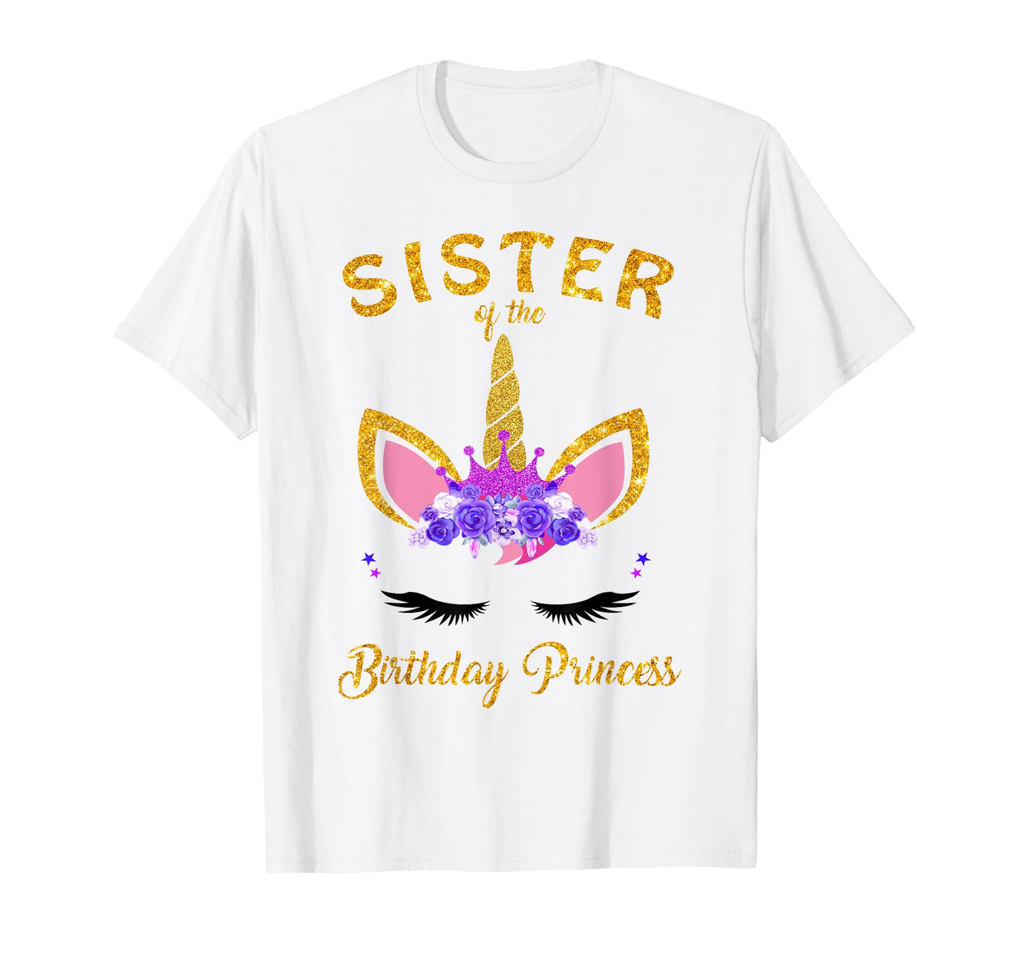Sister Unicorn Birthday Princess T-Shirt - Graphic Print Men Women - T-Shirt, Sweatshirt, Hoodie