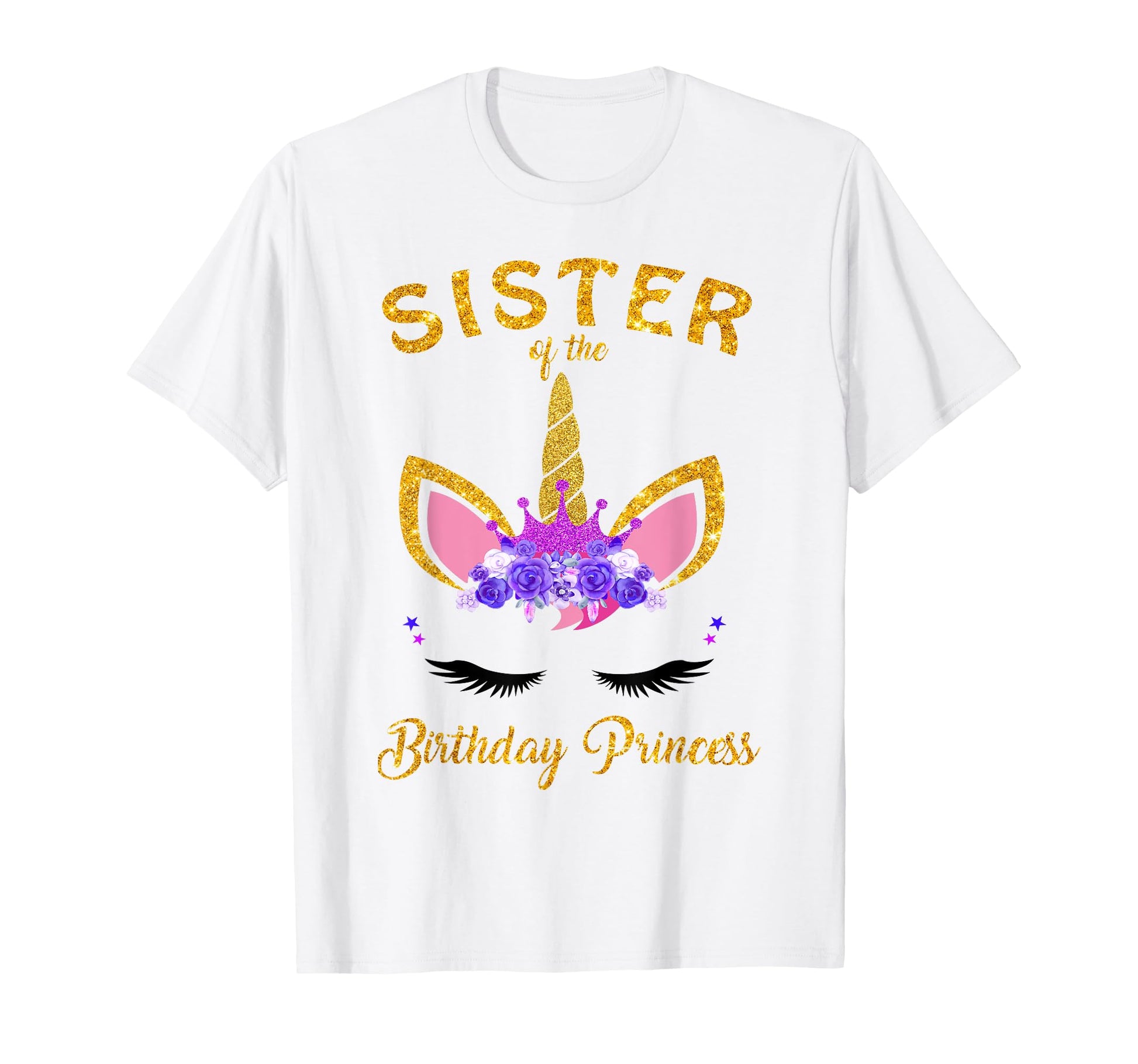 Sister Unicorn Birthday Princess T-Shirt - Graphic Print Men Women - T-Shirt, Sweatshirt, Hoodie