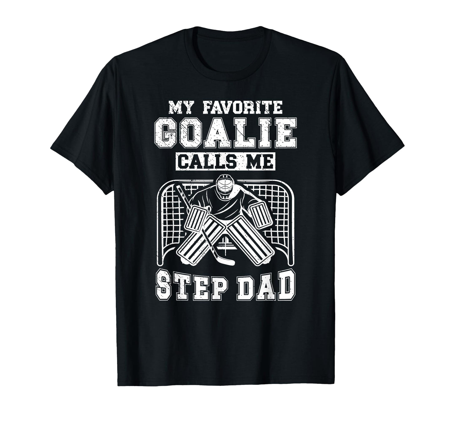 Proud Hockey Goalie Step Dad Hockey T-Shirt - Graphic Print Men Women - T-Shirt, Sweatshirt, Hoodie