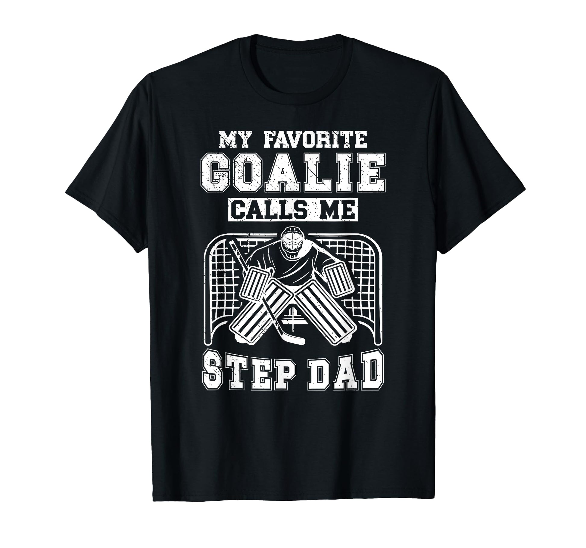 Proud Hockey Goalie Step Dad Hockey T-Shirt - Graphic Print Men Women - T-Shirt, Sweatshirt, Hoodie