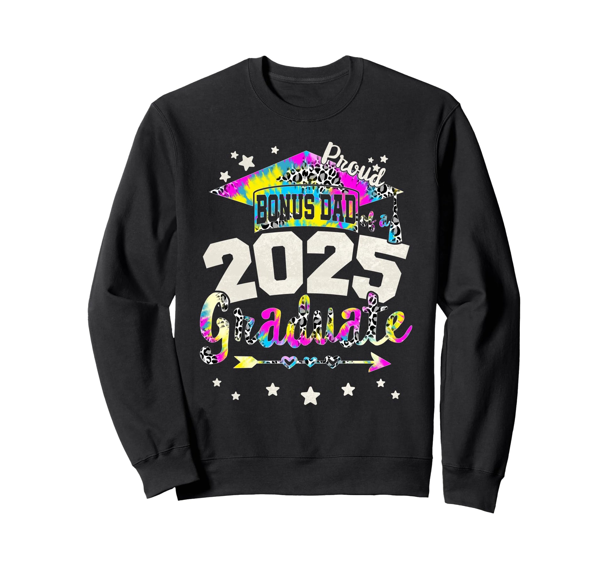 Tie Dye Bonus Dad 2025 Graduate Team Sweatshirt - Unique Graphic Men Women - T-Shirt, Sweatshirt, Hoodie