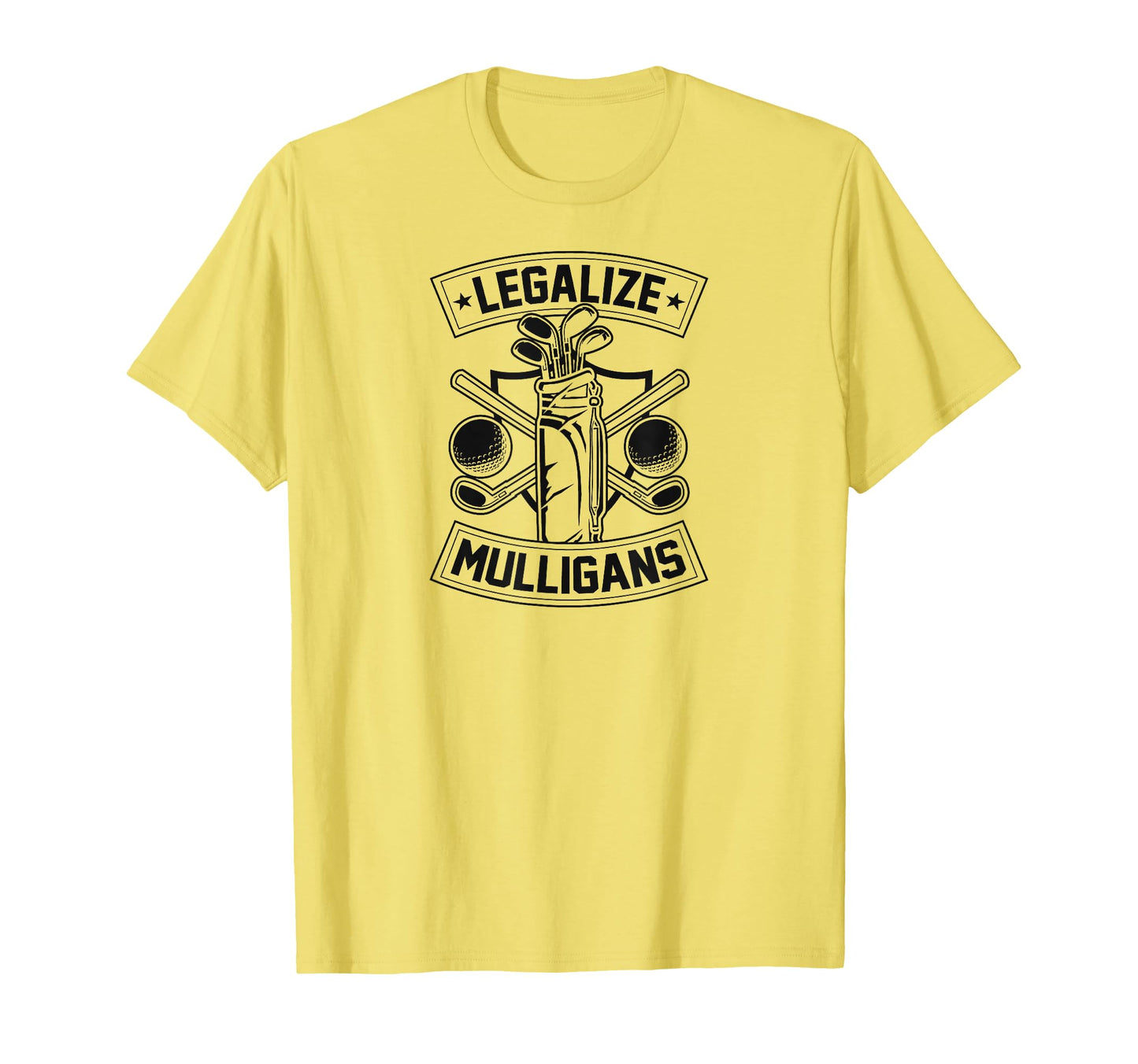 Legalize Mulligans Funny Golf T-Shirt - Casual Everyday Wear Men Women - T-Shirt, Sweatshirt, Hoodie