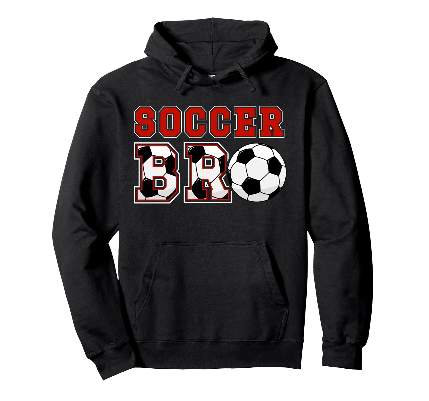 Soccer Bro Proud Soccer Brother Soccer Hoodie - Novelty Apparel Men Women - T-Shirt, Sweatshirt, Hoodie