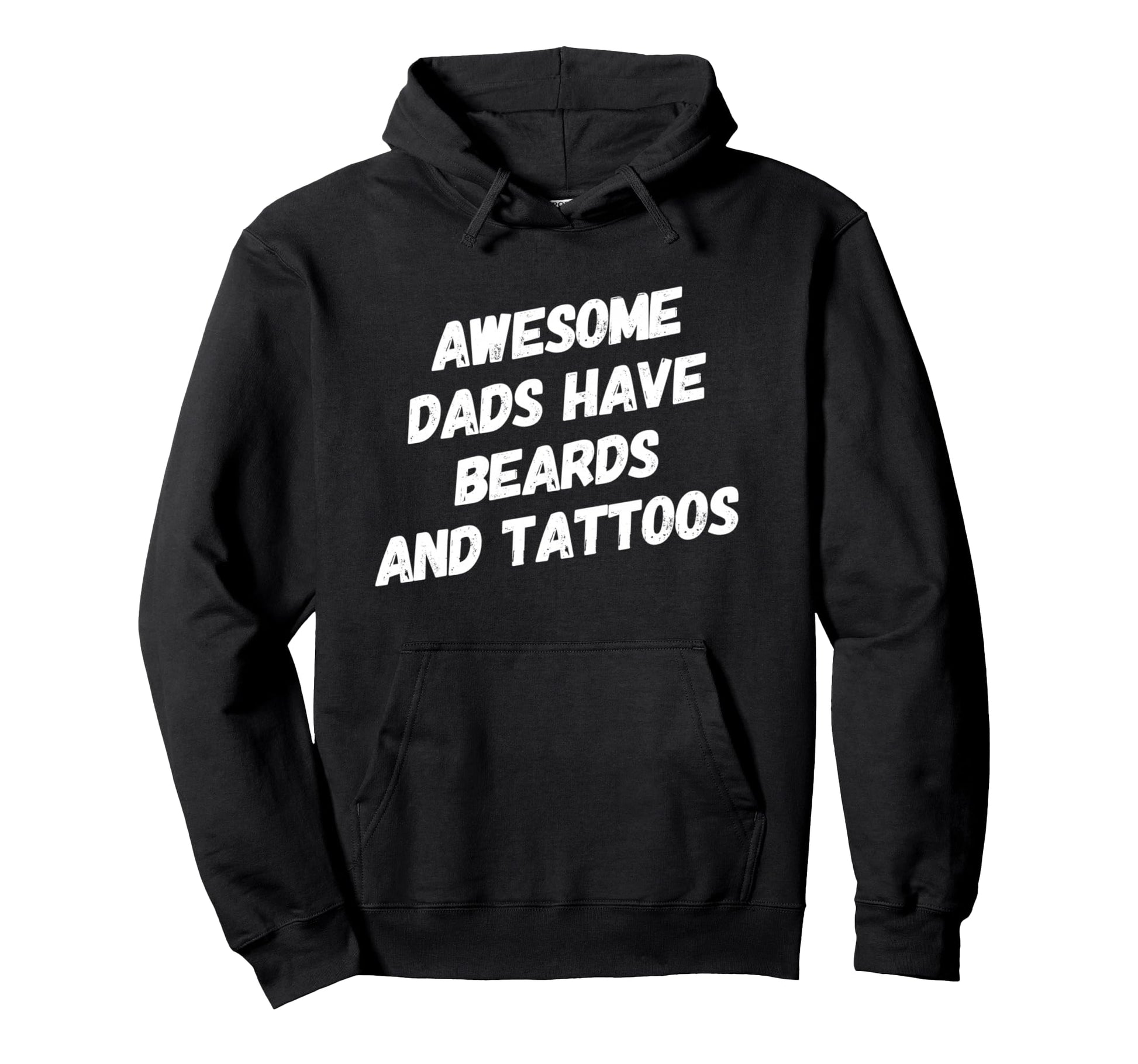 Funny Awesome Bearded Dad Tattooed Dads Hoodie - Fun Novelty Design Unisex - T-Shirt, Sweatshirt, Hoodie