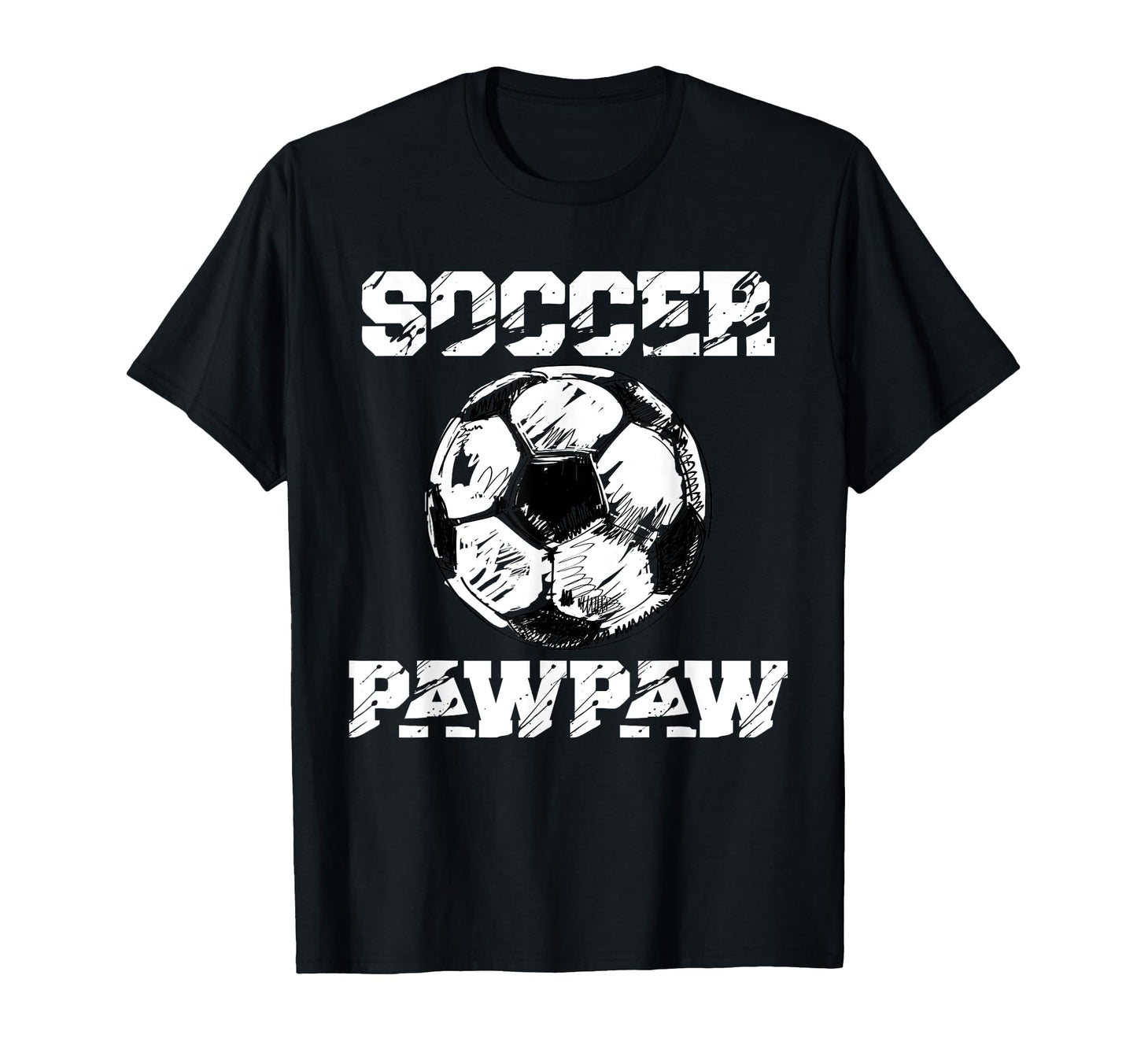 Soccer Pawpaw Funny Soccer Player T-Shirt - Aesthetic Graphic for Adults - T-Shirt, Sweatshirt, Hoodie