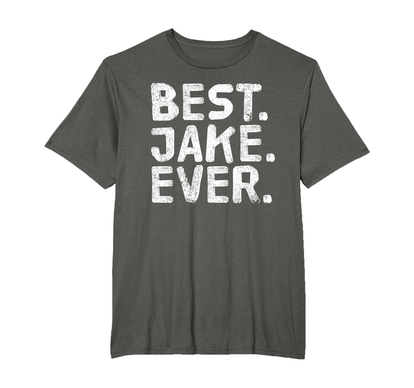 Best Jake Ever Funny Personalized Name T-Shirt - Unique Graphic Unisex - T-Shirt, Sweatshirt, Hoodie