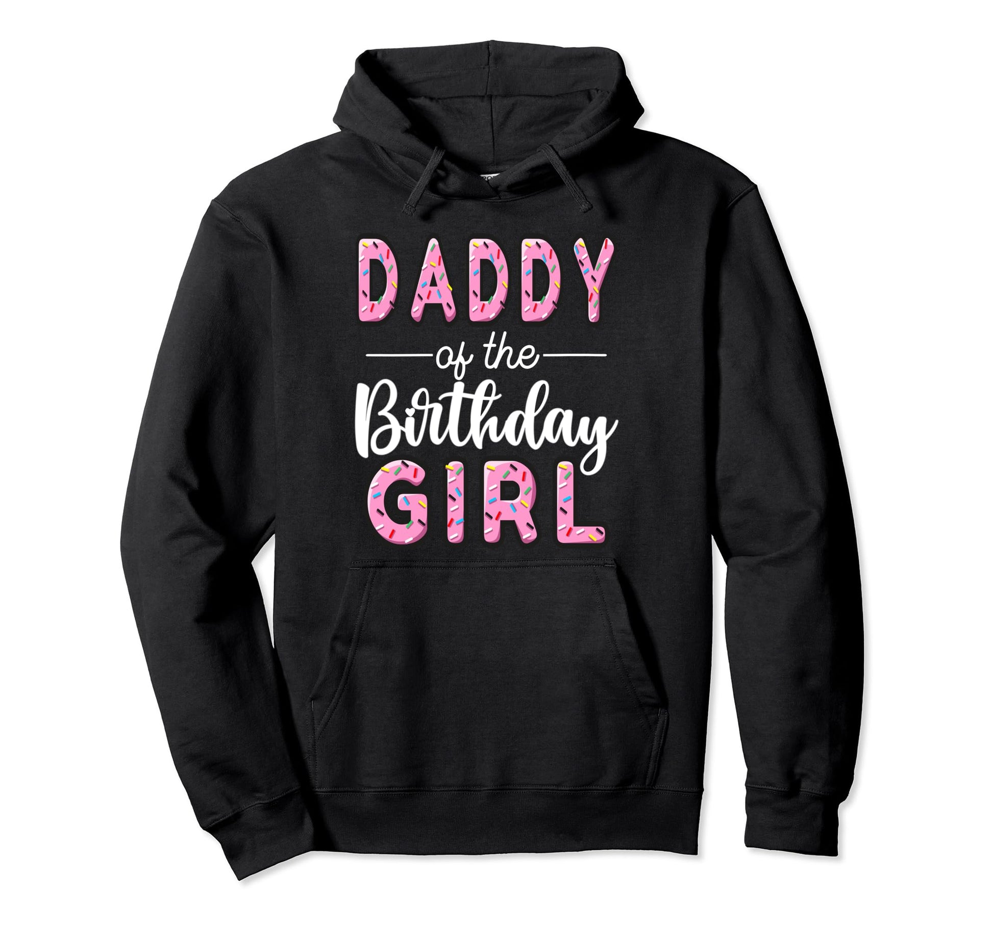 Daddy Birthday Donut Dad First Bday Hoodie - Fun Novelty Design for Adults - T-Shirt, Sweatshirt, Hoodie