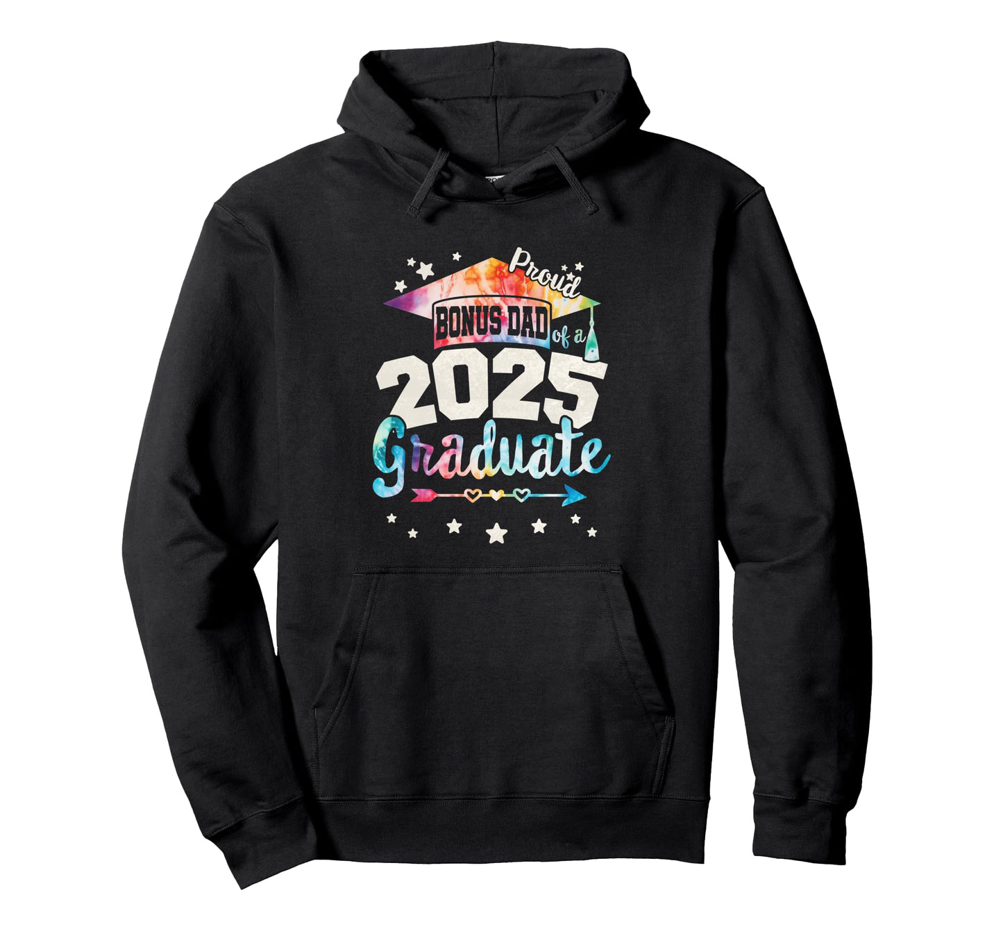 Tie Dye Bonus Dad 2025 Graduate Team Hoodie - Trendy Graphic for Adults - T-Shirt, Sweatshirt, Hoodie
