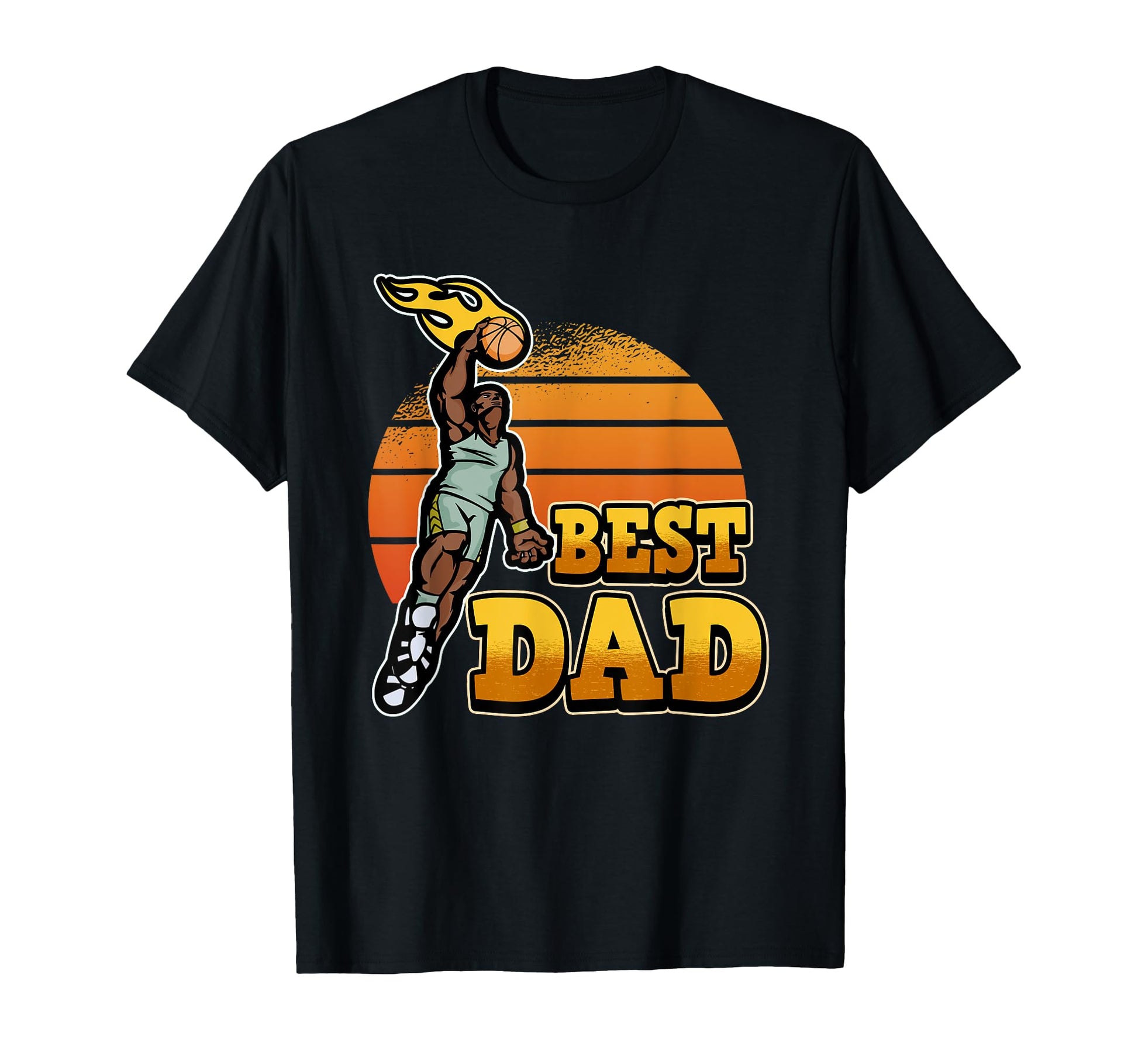 Great Dads Basketball Player Gift T-Shirt - Casual Everyday Wear Unisex - T-Shirt, Sweatshirt, Hoodie