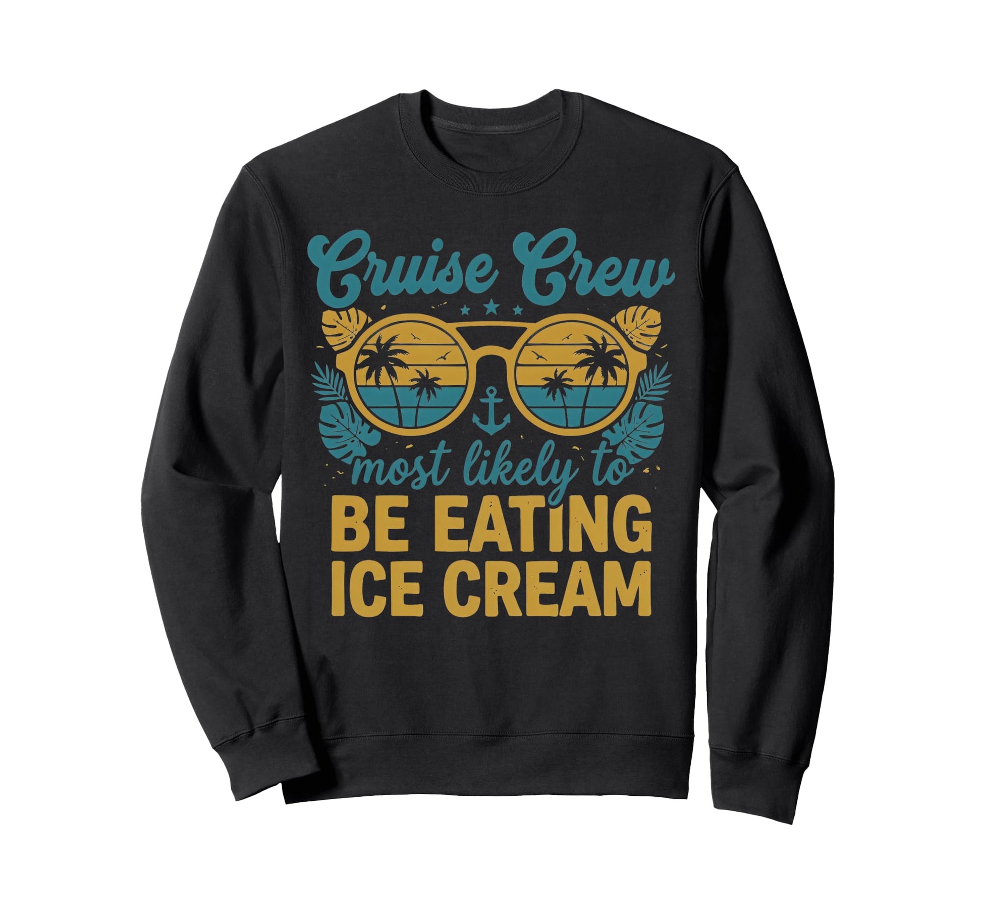 Most Likely To Eating Ice Cream Sweatshirt - Unique Graphic Men Women - T-Shirt, Sweatshirt, Hoodie