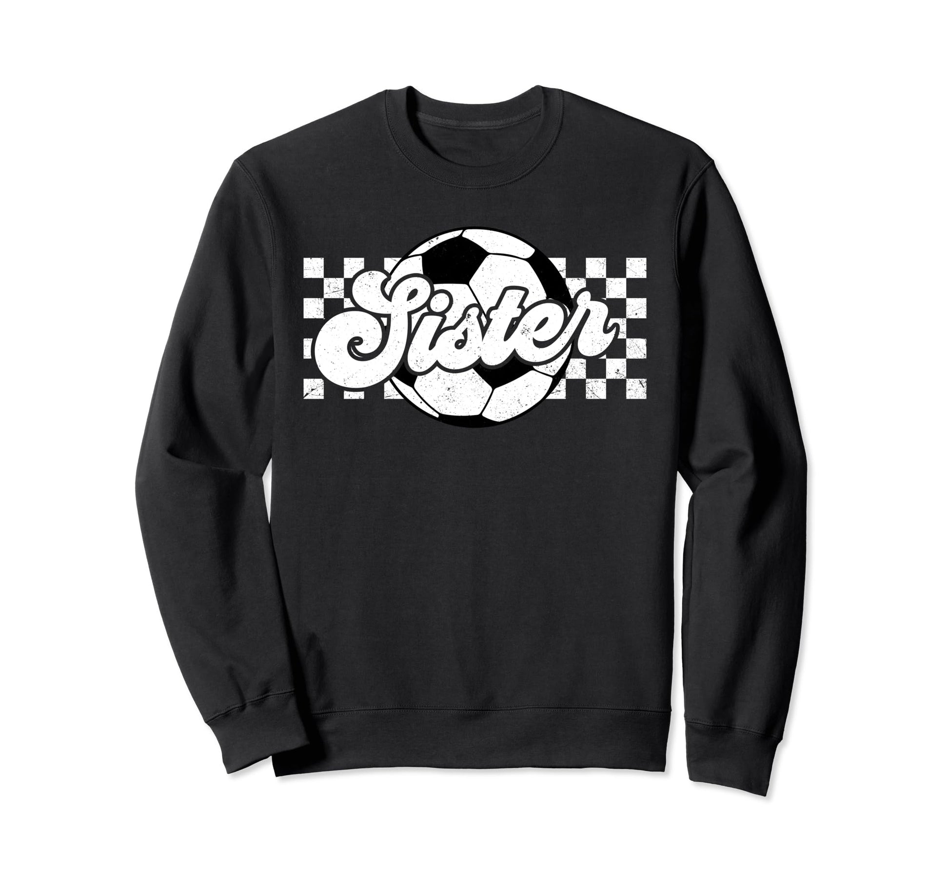 Soccer Sister Little Family Mothers Sweatshirt - Streetwear Style Unisex - T-Shirt, Sweatshirt, Hoodie