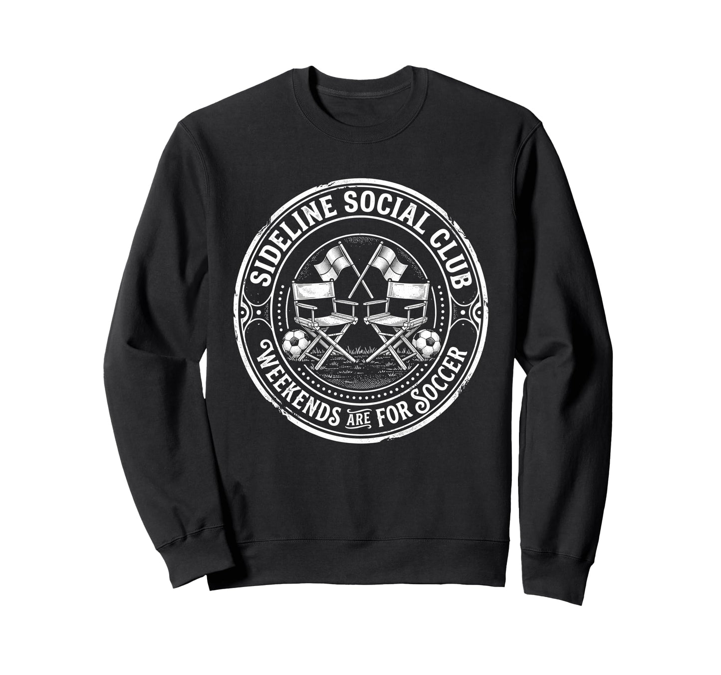 Sideline Social Club Weekends Are Sweatshirt - Graphic Print for Adults - T-Shirt, Sweatshirt, Hoodie