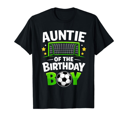 Auntie Birthday Soccer Ball T-Shirt - Aesthetic Graphic Men Women - T-Shirt, Sweatshirt, Hoodie